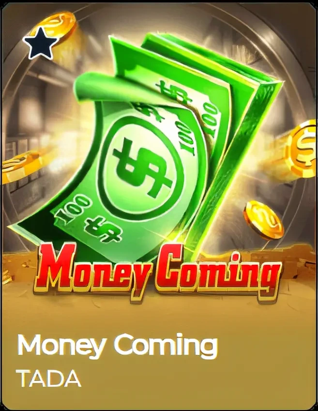 Money Coming